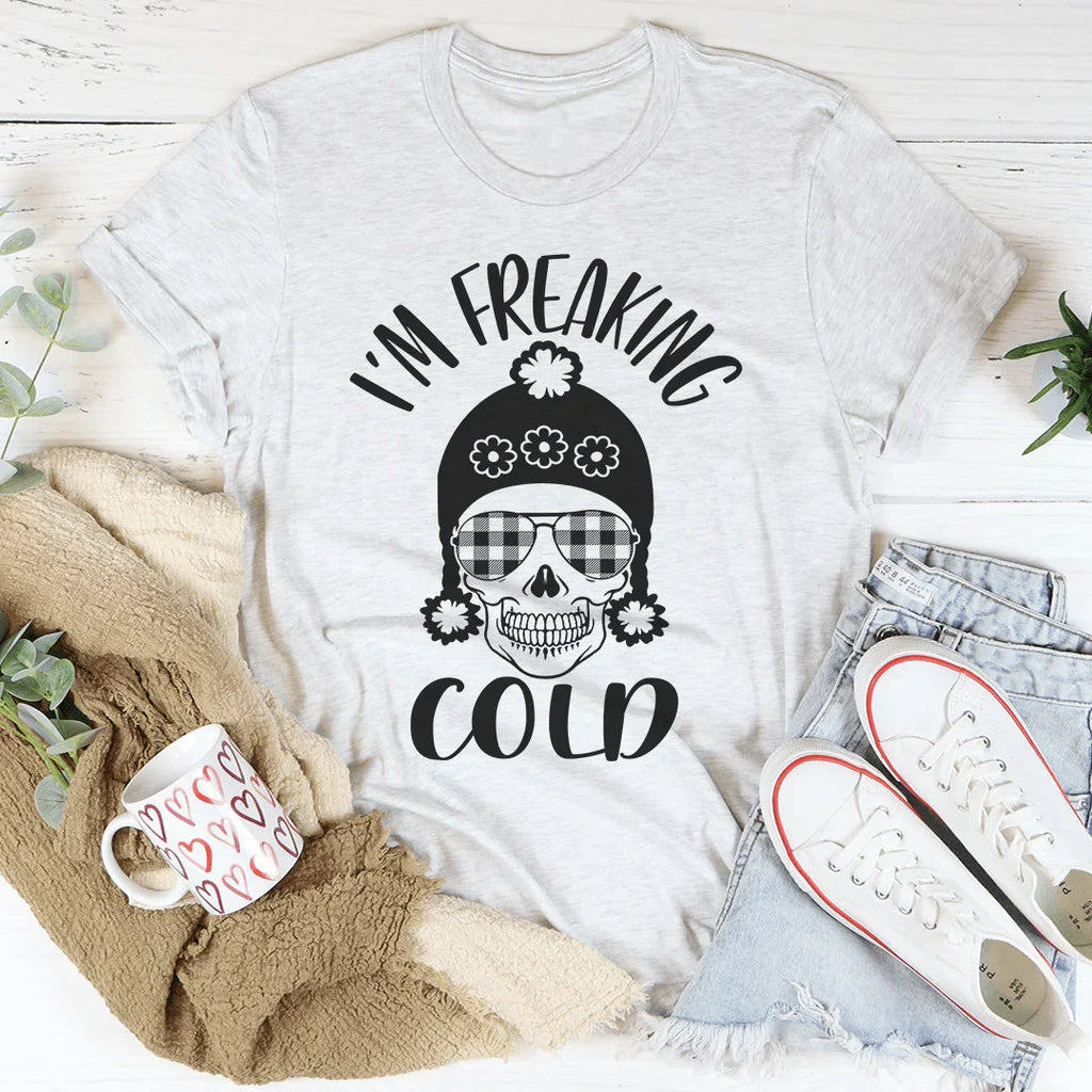 I'm Freaking Cold Tee