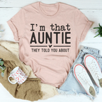 I'm That Auntie They Told You About Tee Peachy Sunday