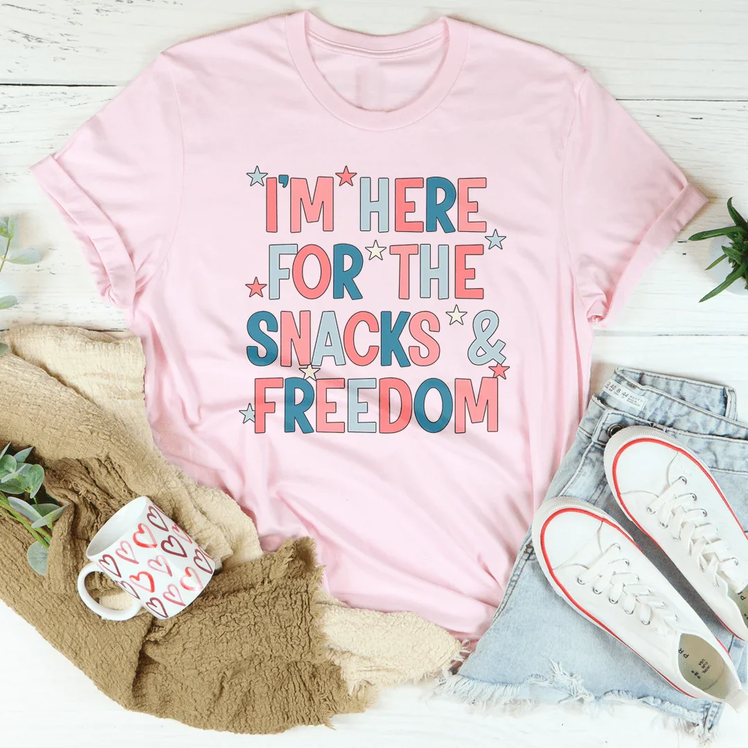I'm Here For The Snacks And Freedom Tee Peachy Sunday