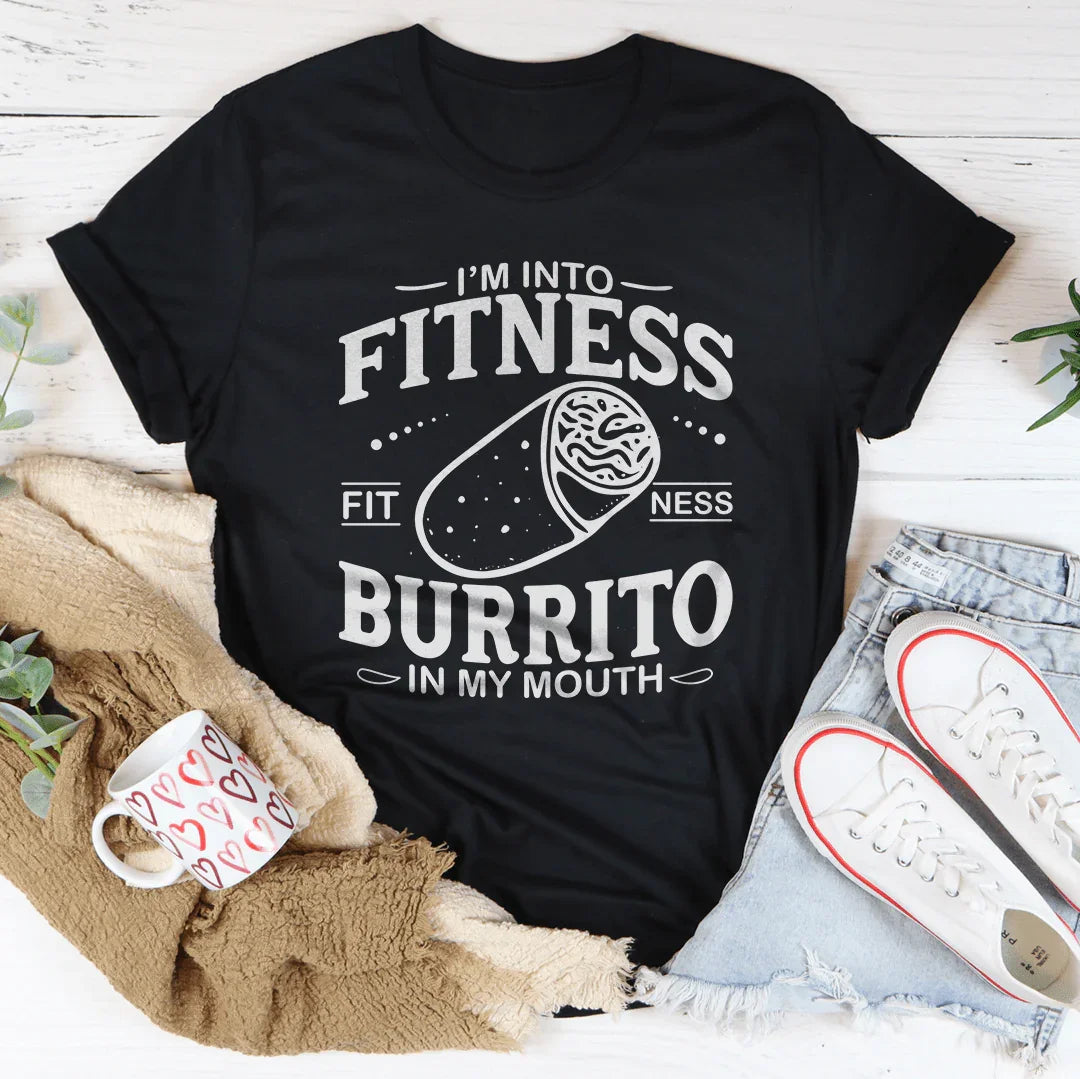I'm Into Fitness Burrito In My Mouth Tee Peachy Sunday