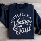 I'm Just A Vintage Soul Sweatshirt Peachy Sunday