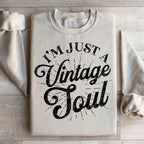I'm Just A Vintage Soul Sweatshirt Peachy Sunday