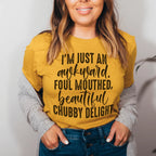 I'm Just An Awkward Foul Mouthed Beautiful Chubby Delight Tee Peachy Sunday