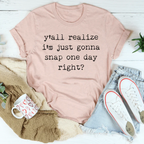 I'm Just Gonna Snap One Day Tee Peachy Sunday