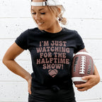 I'm Just Watching For The Halftime Show Tee Peachy Sunday