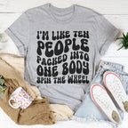 I’m Like Ten People Packed Into One Body Spin The Wheel Tee Peachy Sunday