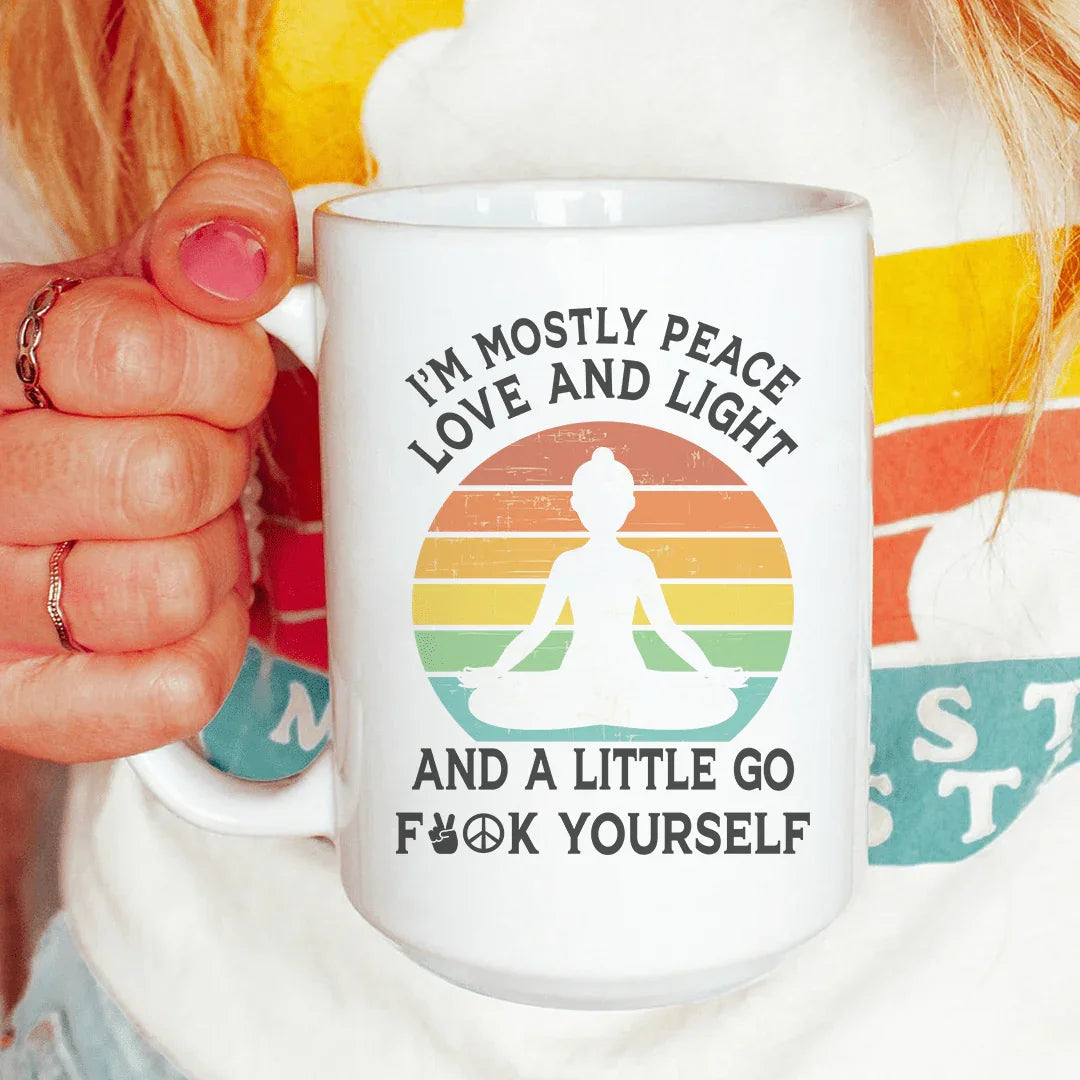 I'm Mostly Peace Love And Light Mug15 oz Peachy Sunday