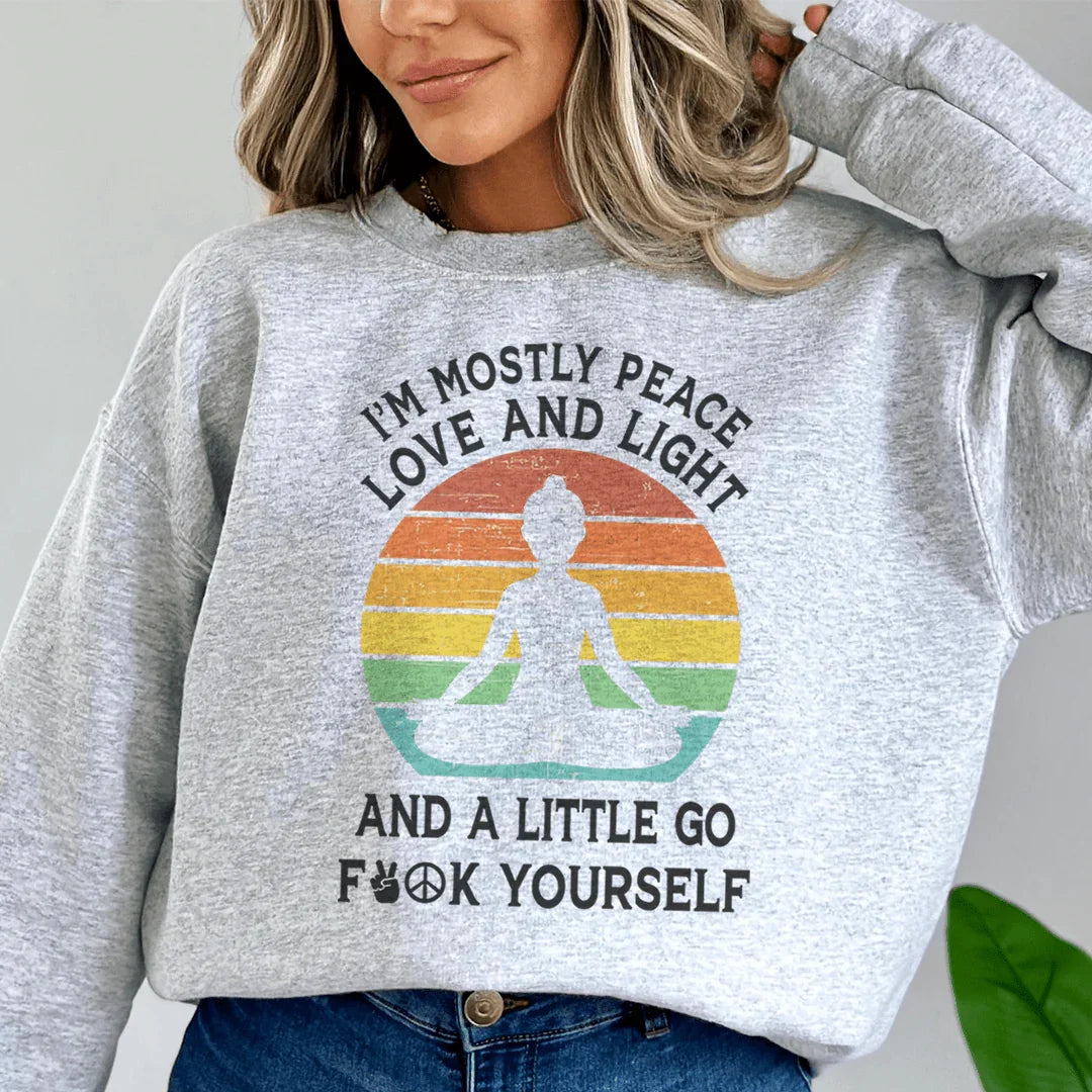 I'm Mostly Peace Love And Light Sweatshirt Peachy Sunday