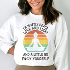 I'm Mostly Peace Love And Light Sweatshirt Peachy Sunday