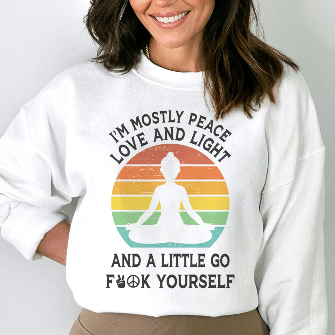 I'm Mostly Peace Love And Light Sweatshirt Peachy Sunday