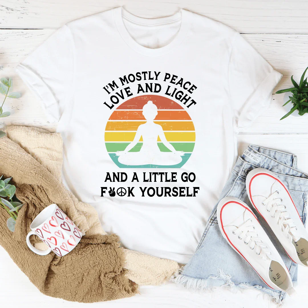 I'm Mostly Peace Love And Light Tee Peachy Sunday