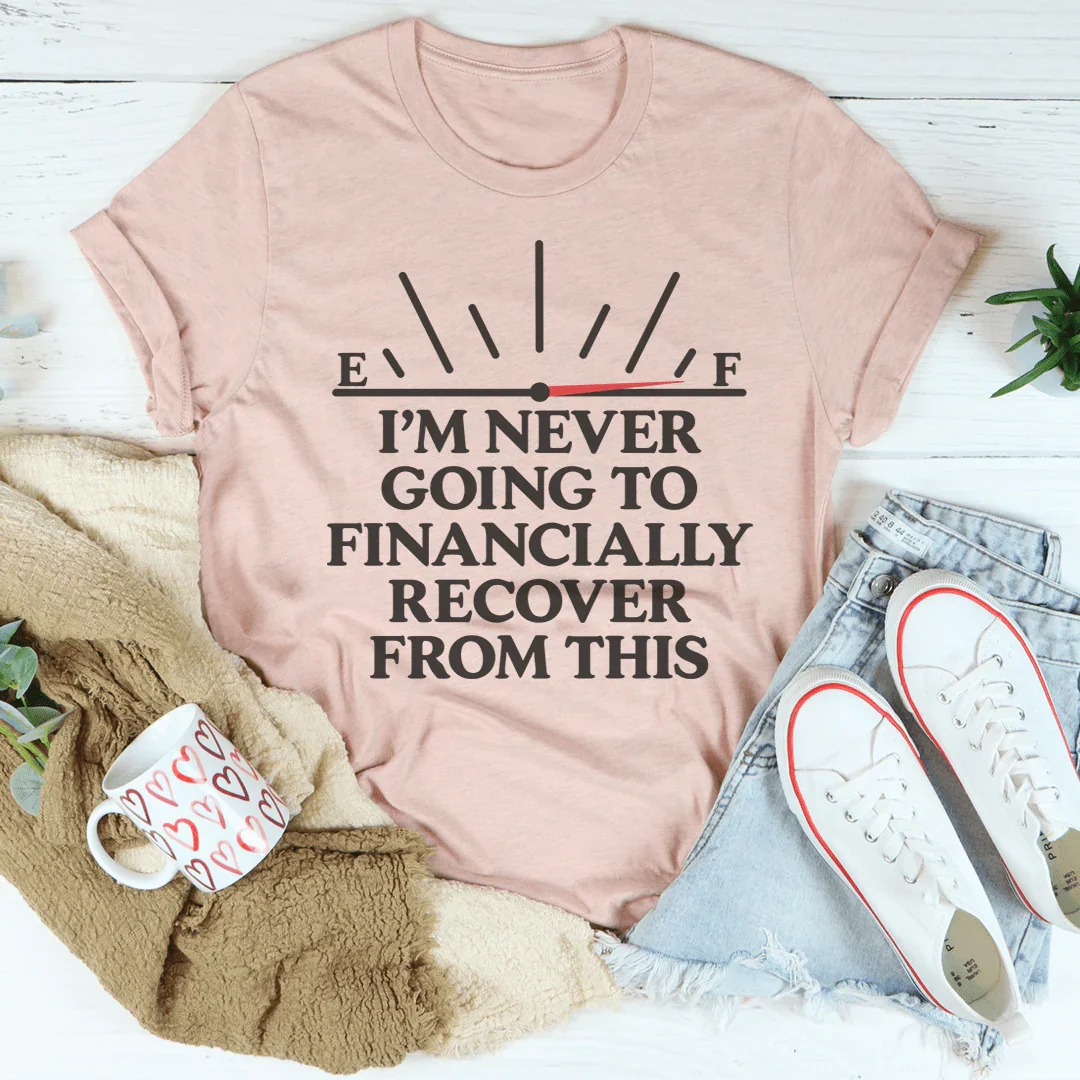 I'm Never Going To Financially Recover From This Tee Peachy Sunday