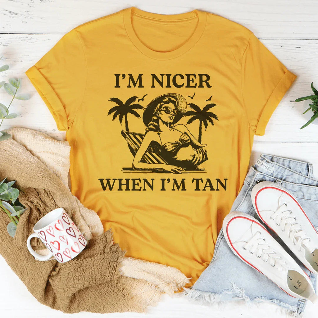 I'm Nicer When I'm Tan Tee Peachy Sunday