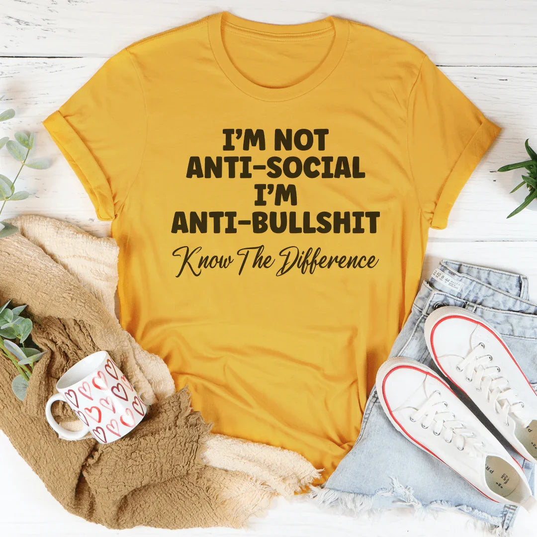 I'm Not Anti-Social I'm Anti BullSh*t Tee Peachy Sunday