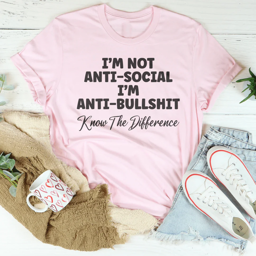 I'm Not Anti-Social I'm Anti BullSh*t Tee Peachy Sunday