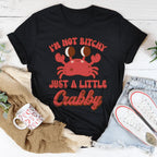 I'm Not B* Just A Little Crabby Tee Peachy Sunday