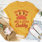 I'm Not B* Just A Little Crabby Tee Peachy Sunday