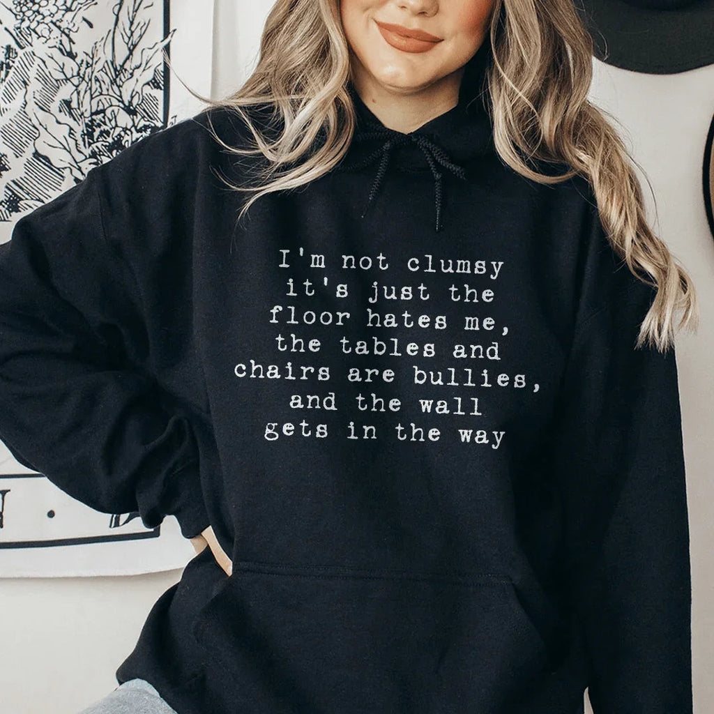 I'm Not Clumsy Hoodie Peachy Sunday