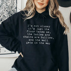 I'm Not Clumsy Hoodie Peachy Sunday