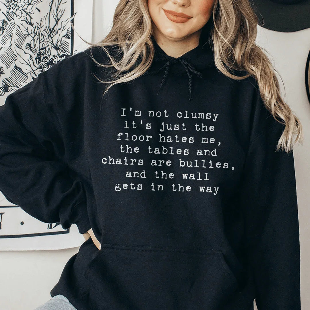 I'm Not Clumsy Hoodie Peachy Sunday