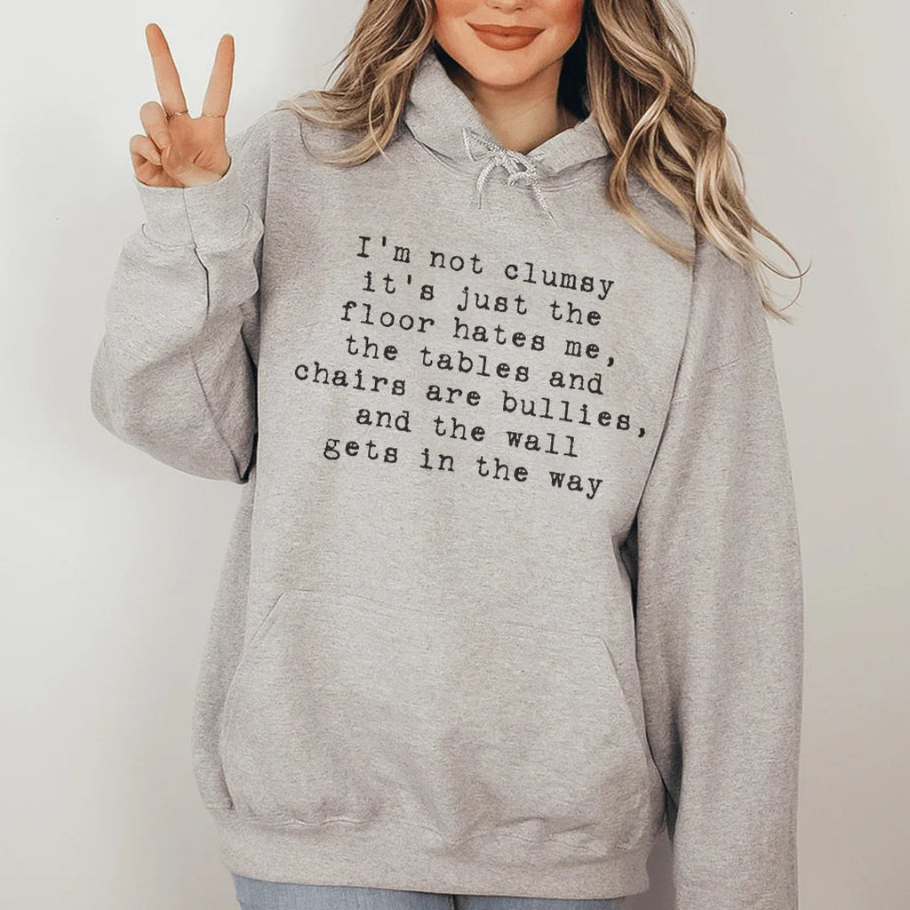 I'm Not Clumsy Hoodie Peachy Sunday