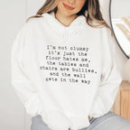 I'm Not Clumsy Hoodie Peachy Sunday