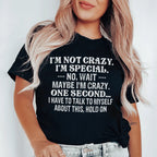 I'm Not Crazy I'm Special Tee Peachy Sunday