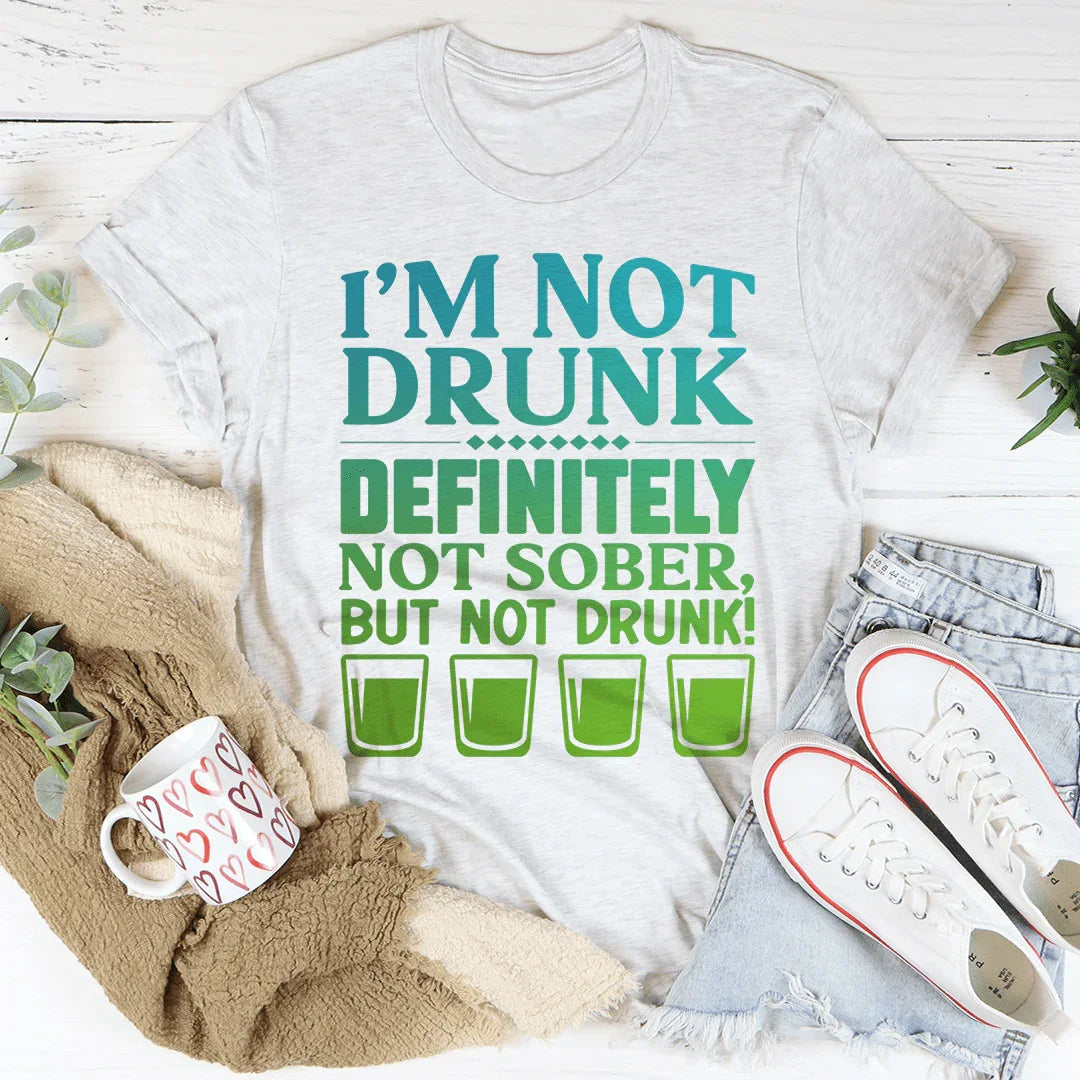 I'm Not Drunk Tee Peachy Sunday