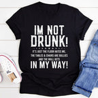 I'm Not Drunk Tee - SJB-DIAMOND ELITES