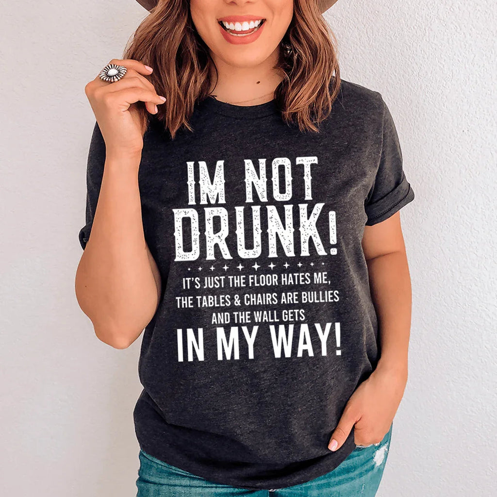 I'm Not Drunk Tee - SJB-DIAMOND ELITES
