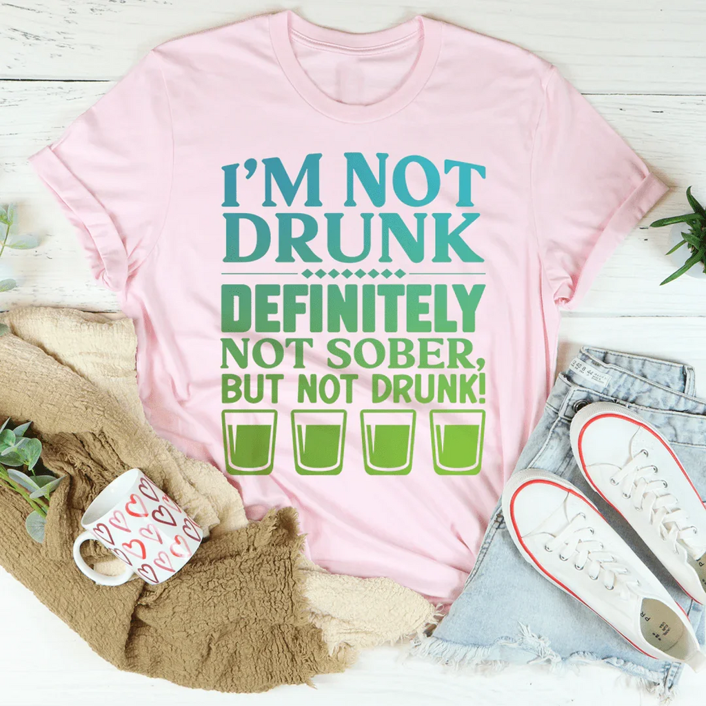 I'm Not Drunk Tee Peachy Sunday