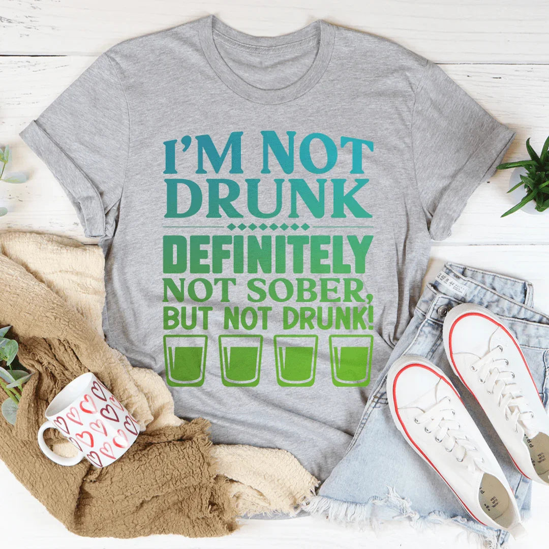 I'm Not Drunk Tee Peachy Sunday