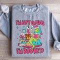 I'm Not Going I'm Booked Sweatshirt Peachy Sunday