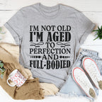 I'm Not Old Tee Peachy Sunday