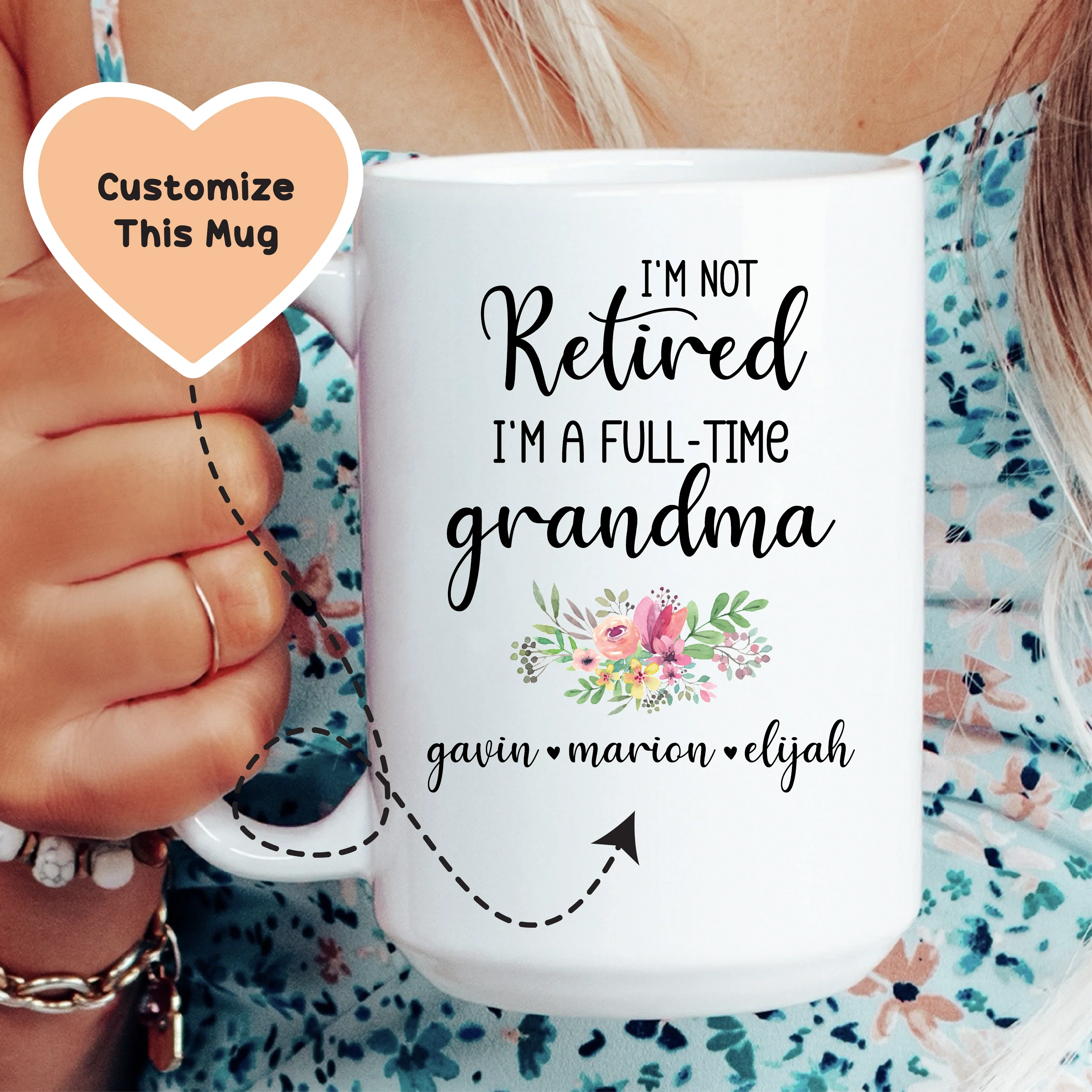 I'm Not Retired I'm A Full Time Grandma Custom Mug Peachy Sunday