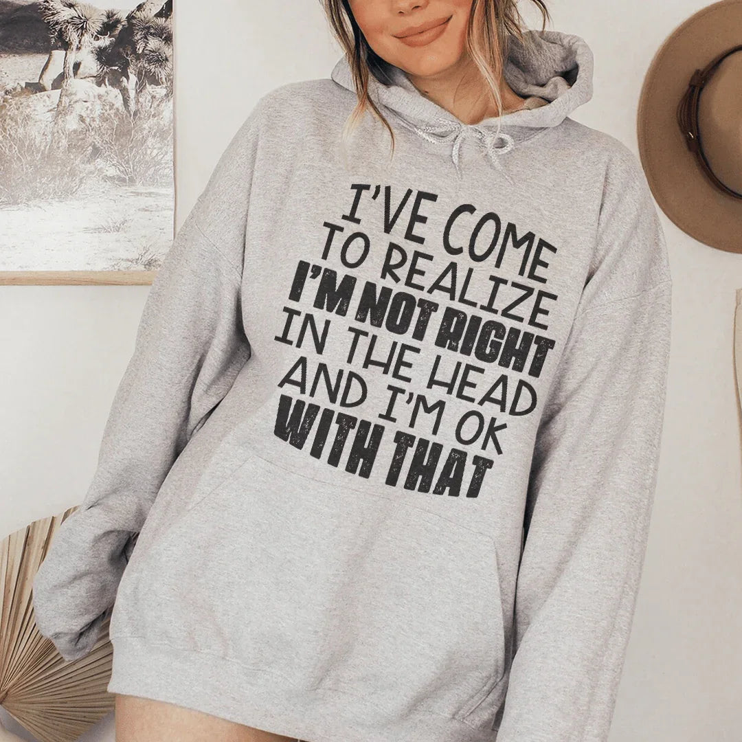 I'm Not Right In The Head Hoodie Peachy Sunday