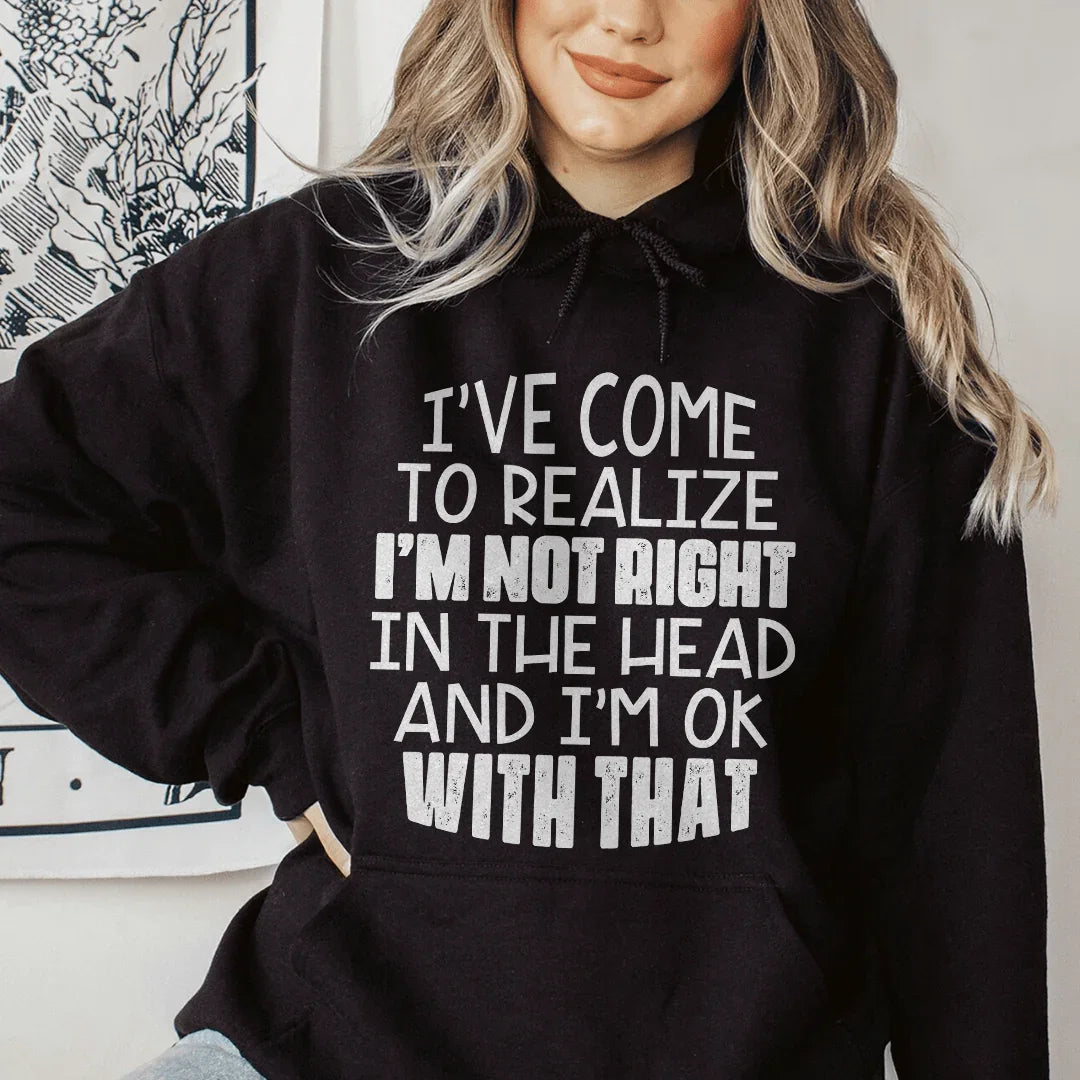 I'm Not Right In The Head Hoodie Peachy Sunday