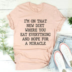 I'm On That New Diet Tee