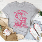 I'm Only Talking To My Dog Today Tee Peachy Sunday