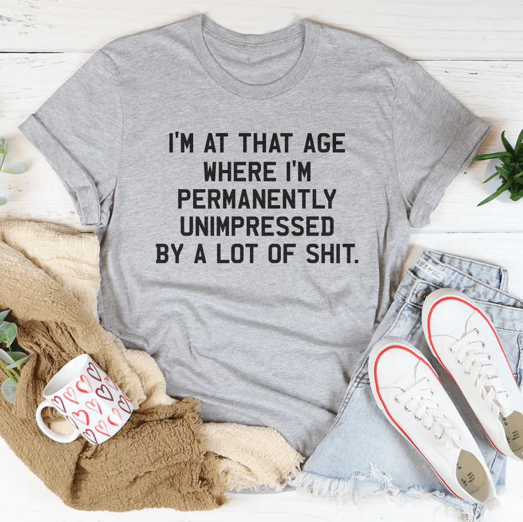 I'm Permanently Unimpressed Tee Peachy Sunday