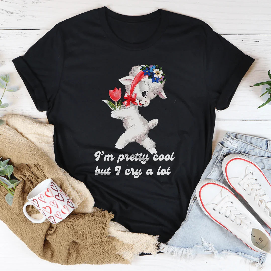 I’m Pretty Cool But I Cry A Lot Tee Peachy Sunday