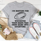 I'm Rooting For Whichever Team Keeps This From Going Into Overtime Tee Peachy Sunday