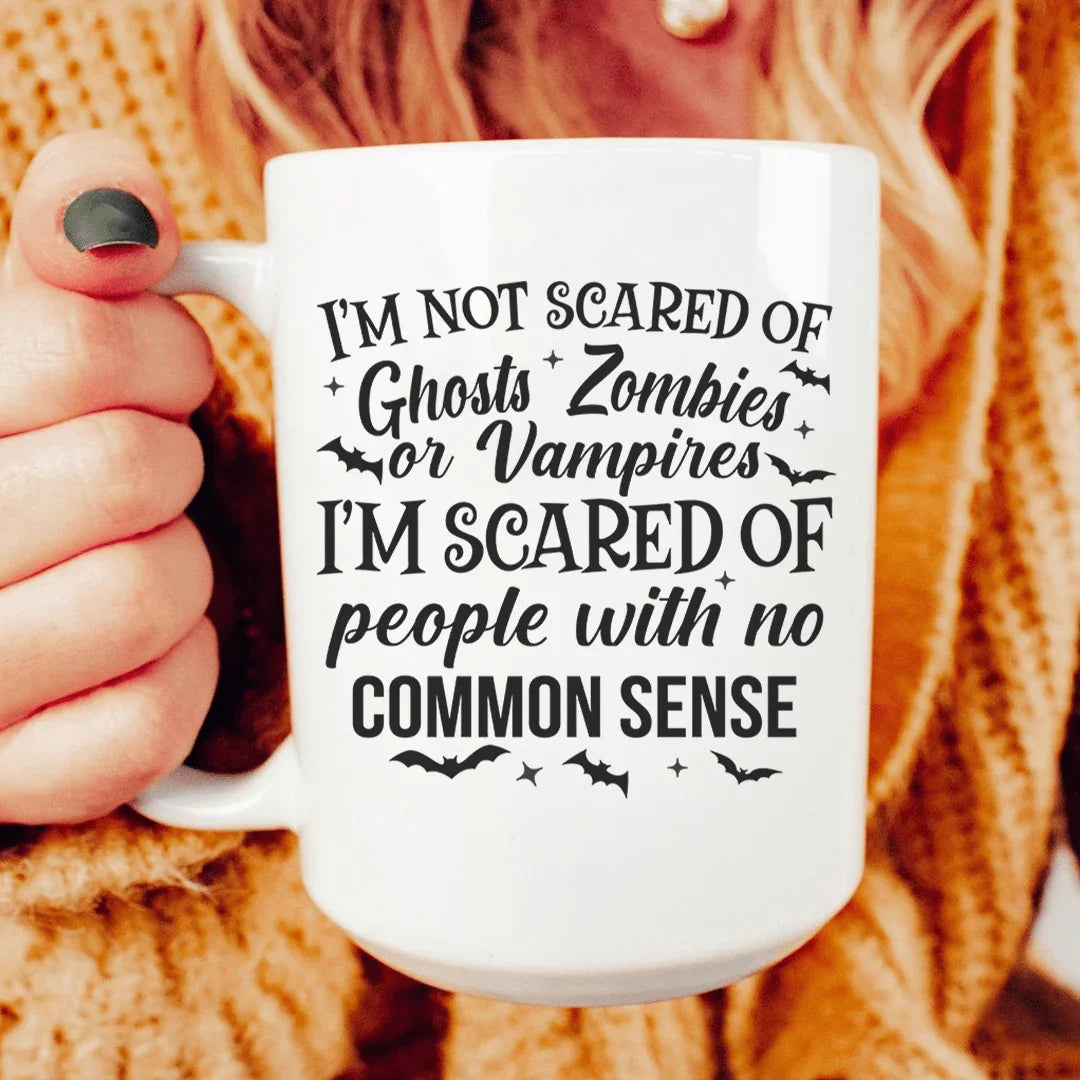 I'm Scared Of People With No Common Sense Ceramic Mug 15 oz Peachy Sunday