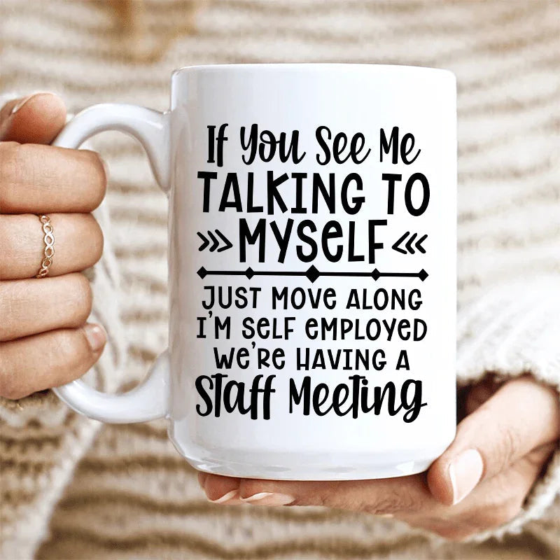 I'm Self Employed Ceramic Mug 15 oz Peachy Sunday
