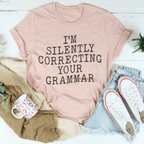 I'm Silently Correcting Your Grammar Tee Peachy Sunday
