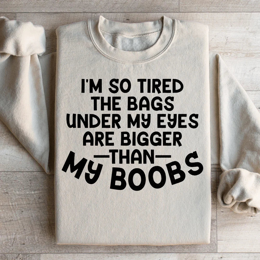 I'm So Tired Sweatshirt Peachy Sunday