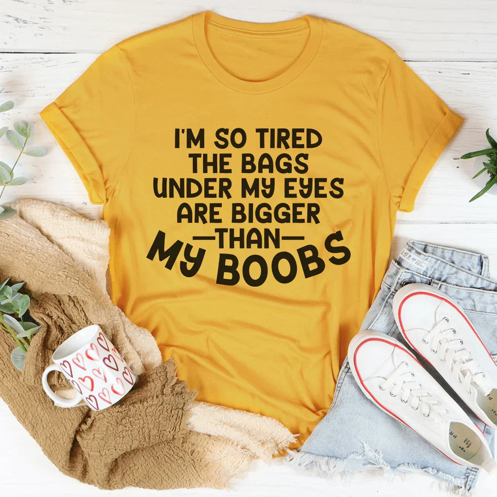 I'm So Tired Tee