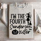 I'm The Fourth Sanderson Sister Sweatshirt Peachy Sunday