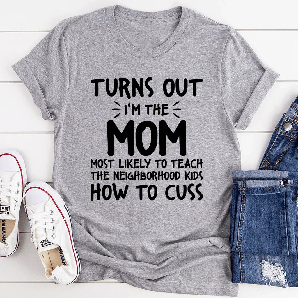 I'm The Mom Most Likely To Teach The Neighborhood Kids How To Cuss - SJB-DIAMOND ELITES