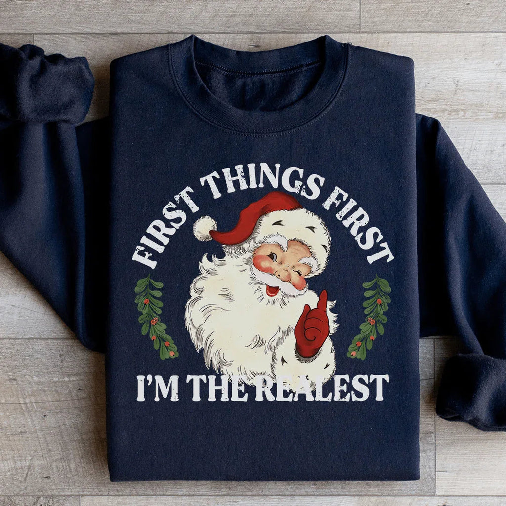 I'm The Realest Santa Sweatshirt Peachy Sunday